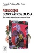 Retrocesos Democráticos en Asia - Pedrosa, Povse