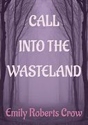 Call Into the Wasteland
