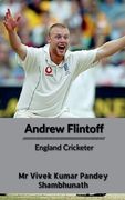 Andrew Flintoff: England Cricketer (en Inglés)