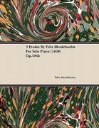 3 etudes by felix mendelssohn for solo piano (1838) op.104b (en Inglés)