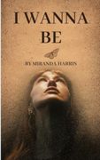 I Wanna be (en Inglés)