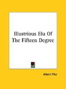 illustrious elu of the fifteen degree (en Inglés)