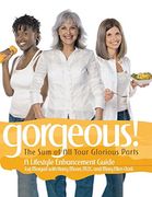 Gorgeous: A Lifestyle Enhancement Guide