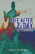 Life After Z-Day: Settlements (en Inglés)