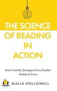 The Science of Reading in Action: Brain-Friendly Strategies Every Teacher Needs to Know 