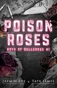 Poison Roses: Boys of Bellerose Book 1 (en Inglés)