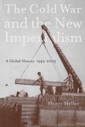 The Cold war and Imperialism: A Global History, 1945-2005 (en Inglés)