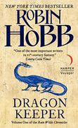 Dragon Keeper: 1 (The Rain Wilds Chronicles)