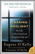 chasing daylight,how my forthcoming death transformed my life (en Inglés)
