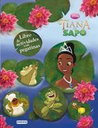 tiana y el sapo:libro de actividades con pegatinas