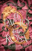 El pacto de la rosa  Tapa blanda