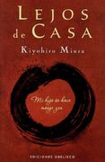 Lejos De Casa. Mi Hijo Se Hace Monje Zen (in Spanish)