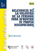 Relevancia de la voluntad de la persona para afrontar su propia discapacidad (Por más señas.La Llave)