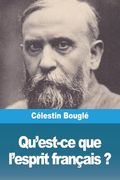 Qu'est-Ce que L'esprit Français? (in French)
