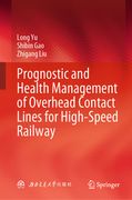 Prognostic and Health Management of Overhead Contact Lines for High-Speed Railway (en Inglés)