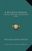 a buckeye baron: a rural story of a buckeye boy (1901) (en Inglés)