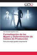 Formalización de las Mypes y Determinación de Costos de Producción (in Spanish)