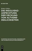 Die Insolvenzanfechtung der Deckung von Altverbindlichkeiten (en Alemán)