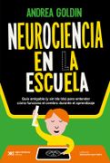 Neurociencia en la Escuela - Andrea Goldin - Siglo Xxi
