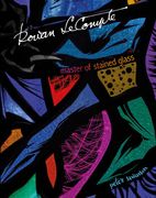 Rowan LeCompte: Master of Stained Glass (en Inglés)