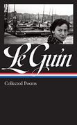 Ursula k. Le Guin: Collected Poems (Loa #368) (Library of America, 368) 