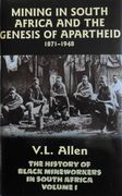 The History of Black Mineworkers in South Africa (Pt. 1)