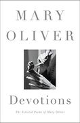 Devotions: The Selected Poems of Mary Oliver (en Inglés)