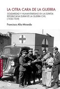 La Otra Cara de la Guerra: Solidaridad y Humanitarismo en la España Republicana Durante la Guerra Civil (1936-1939)
