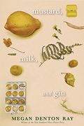 Mustard, Milk, and gin (en Inglés)