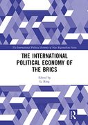 The International Political Economy of the Brics (New Regionalisms Series) (en Inglés)
