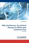 rna interference: an antiviral therapy for white spot syndrome virus (en Inglés)
