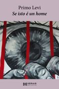 Se Isto é un Home (Edición Literaria - Narrativa)