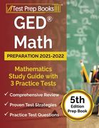 Ged Math Preparation 2021-2022: Mathematics Study Guide With 3 Practice Tests [5Th Edition Prep Book] (en Inglés)