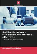 Análise de Falhas e Fiabilidade dos Motores Eléctricos: Upgrade Zona, Refinaria Samir