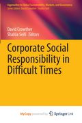 Corporate Social Responsibility in Difficult Times