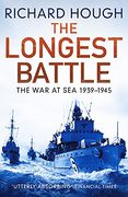 The Longest Battle: The war at sea 1939-1945 (en Inglés)