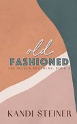 Old Fashioned: Special Edition (en Inglés)