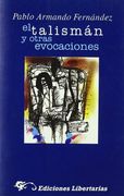El talismán y otras evocaciones (in Spanish)