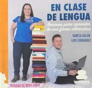 En Clase de Lengua: Recurso Para Aprender de una Forma Alternativa