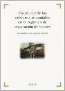 La fiscalidad de las crisis matrimoniales en el régimen de separación de bienes