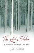 The Last Station: A Novel of Tolstoy's Final Year