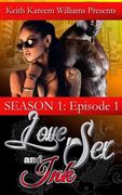 Love, Sex & Ink: Season 1 - Episode 1 (en Inglés)