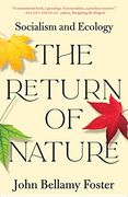 The Return of Nature: Socialism and Ecology (en Inglés)