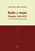 Radio y Mujer (España, 1960-1975): En las Ondas de Radio Nacional