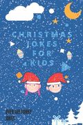 Christmas jokes for kids: 100 Christmas jokes to tell this year, " 6 x 9 " (en Inglés)