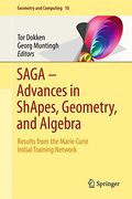 Saga - Advances in Shapes, Geometry, and Algebra: Results From the Marie Curie Initial Training Network (Geometry and Computing) (en Inglés)