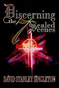 discerning the 7 sealed scenes (en Inglés)