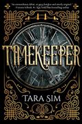 Timekeeper: 1 (libro en Inglés) - Sim, Tara - Sky Pony
