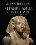 Tutankhamun, King of Egypt: His Life and Afterlife (Lives and Afterlives) (en Inglés)