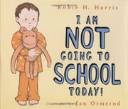i am not going to school today!